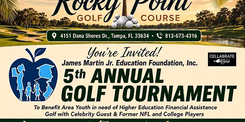 James Martin Jr. Education Foundation, inc 5th Annual Golf Tournament