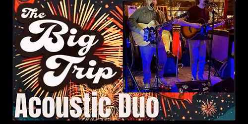 The Big Trip Duo\/Opening: Brian Mooney