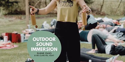 Outdoor Sound + Healing Immersion at SHINE — 5190 Cline Rd, Kent, OH 44240-7017, United States