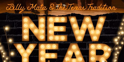 NYE at The Texas Star Inn w\/ Billy Mata and The Texas Tradition