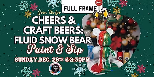 CHEERS & CRAFT BEERS: FLUID SNOW BEAR PAINT & SIP @ FULL FRAME BEER