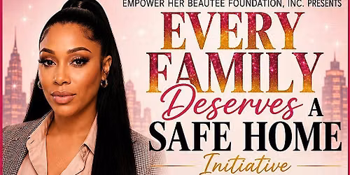 Every Family Deserves a Safe Home: Community Conversation & Call to Action