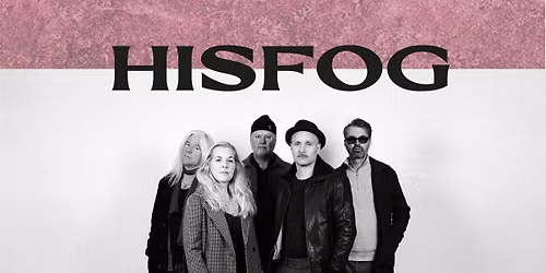 HISFOG live at Br\u00e4nn\u00f6 V\u00e4rdshus