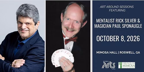 Art Around Sessions: Mentalist Rick Silver & Magician Paul Sponaugle