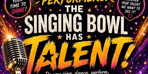 The Singing Bowl Has Talent