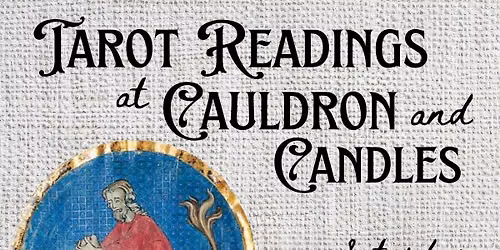 Tarot Readings at Cauldron and Candles, 15 Aug