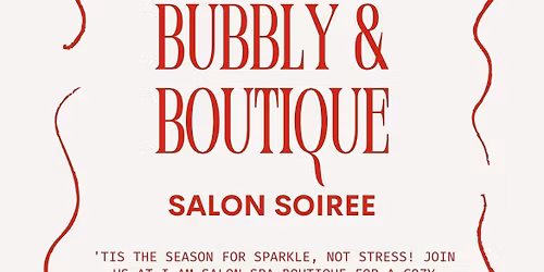 Beauty, Bubbly, & Boutique