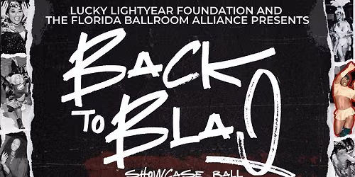 "Back to BlaQ" Showcase Ball