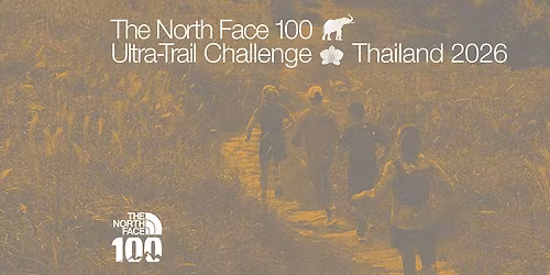 The North Face 100 Ultra-Trail Challenge Thailand 2026