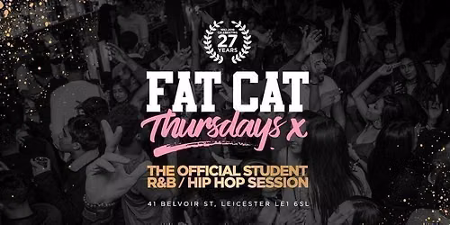 \u2605 FAT CAT THURSDAYS \u2605 Freshers White Party - This Event Will Sell Out!