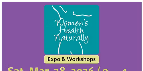 Women's Health Naturally Expo 2026: Balancing Hormones Naturally