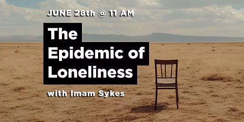 The Epidemic of Loneliness