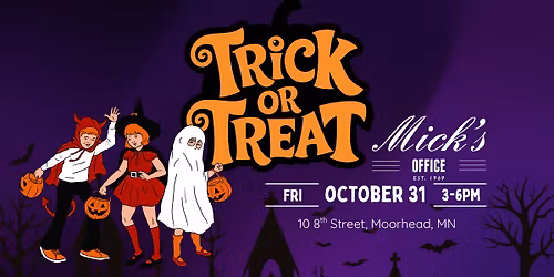 Trick or Treat at Mick's - All ages! 