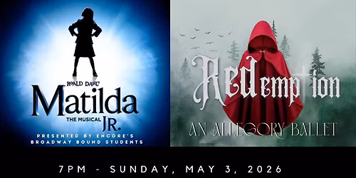 Encore Spring Evening - Matilda JR + REDemption