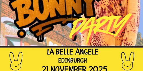 Bad Bunny Party (Edinburgh)