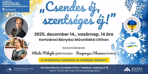 \u201eCsendes \u00e9j, szents\u00e9ges \u00e9j!\u201d