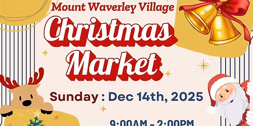 Mount Waverley Village Christmas Market 