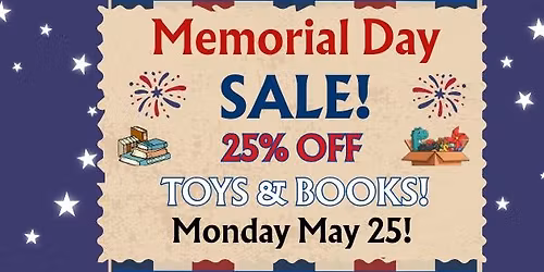 Take 25% OFF Toys & Book on Memorial Day!