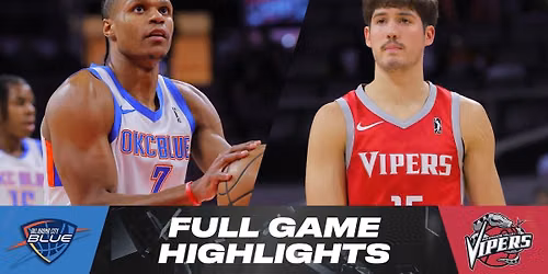 Oklahoma City Blue vs. Rio Grande Valley Vipers