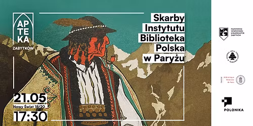 \u201eSkarby Instytutu Biblioteka Polska w Pary\u017cu" | Apteka Zabytk\u00f3w