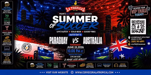 Paraguay vs. Australia  Summer of Soccer Watch Party at La Tropical Miami