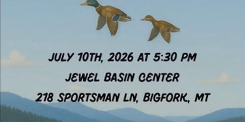 Bigfork Ducks Unlimited - 1st Annual Banquet