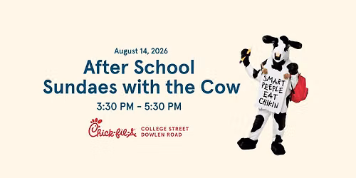 Chick-fil-A College Street: After School Sundaes with the Cow