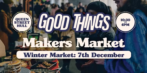 Hull Christmas Good Things Market