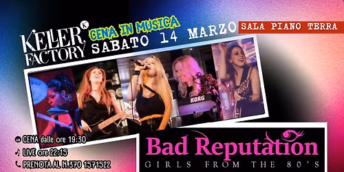 Cena Live con Bad Reputation - Anni '80 (Sala Piano Terra)