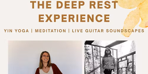 The Deep Rest Experience w\/ Live Guitar