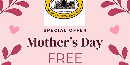 Mother's Day - Moms Get In Free