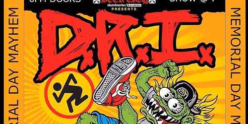 Stranger Attractions Presents Memorial Day Mayhem with D.R.I. and more!!