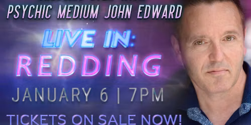 Crossing Over with Psychic Medium John Edward in Redding, CA