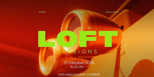 LOFT SESSION by Avant | Pele Trix | von Ehren