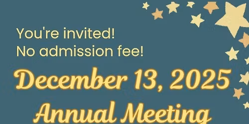 Annual Meeting, Potluck & Open Mic! Free event, all are welcome!