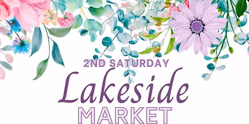 2nd Saturday Lakeside Market