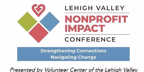 Lehigh Valley Nonprofit Impact Conference