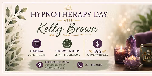 \ud83c\udf1f Hypnotherapy Day with Kelly Brown, J.D., C. Ht \ud83c\udf1f