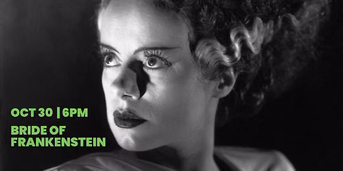 BRIDE OF FRANKENSTEIN (1935) - ON THE BIG SCREEN!