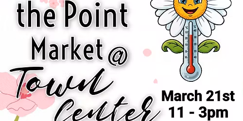 The Point Spring Market at Town Center