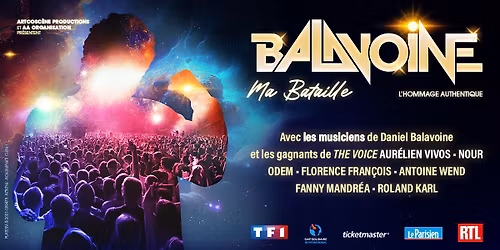 BALAVOINE, Ma Bataille \u2022 Ar\u00e9na du Futuroscope - POITIERS