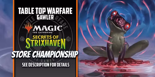 [GAWLER] Magic - Store Championship: Secrets of Strixhaven