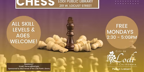 Free Chess play at your Lodi Public Library. All skill levels and ages welcome.