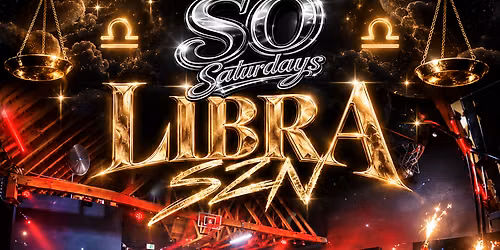 @SOLDOUTSATURDAYSLA PRESENTS: LIBRA SZN \u264e\ufe0f
