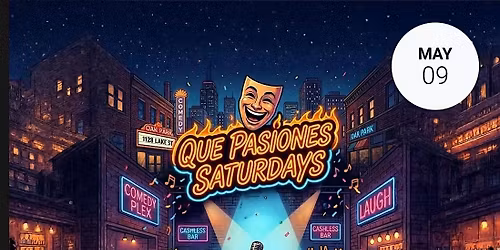 Que Pasiones Saturdays