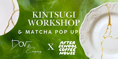 Kintsugi & Matcha: A Sip & Make Night with Dov & Company - Arlington VA