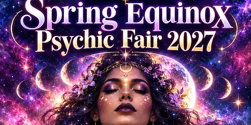Spring Equinox Psychic Fair 2027