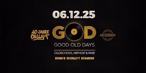 40 JAHRE CHILLY-T @Alte Fleischerei - M\u00fchlhausen