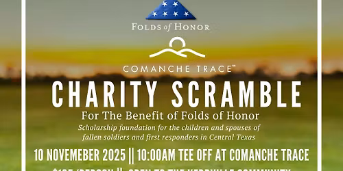 Comanche Trace Folds of Honor Charity Scramble