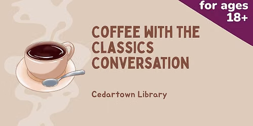 Coffee with the Classics Conversation